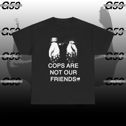 Cops Arent Our..... Tee (RARE)